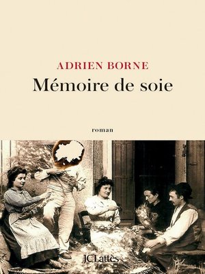 cover image of Mémoire de soie